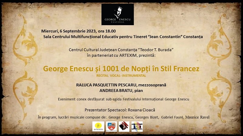 George Enescu și 1001 de Nopţi în Stil Francez’’  Recital cameral vocal – instrumental, la Centrul Multifuncțional Educativ pentru Tineret ,,Jean Constantin’’