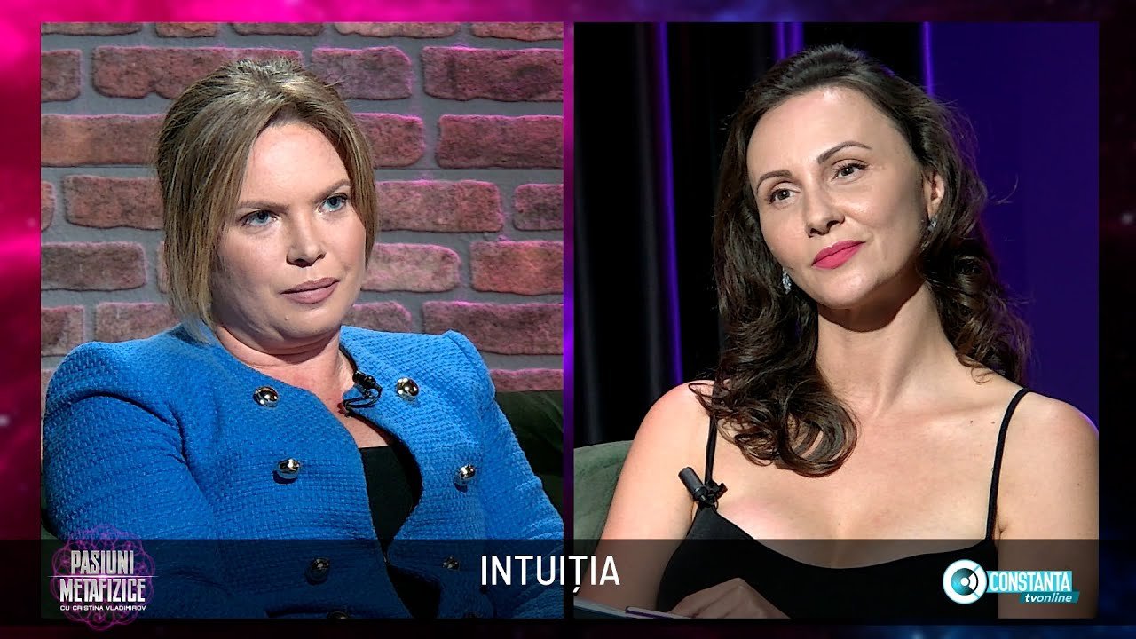 Intuiția – „Pasiuni Metafizice” cu Cristina Vladimirov