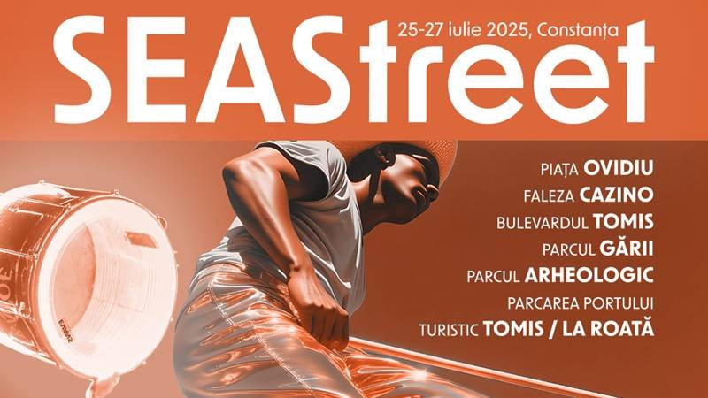 Constanța se transformă într-o scenă în aer liber. SeaStreet – Festivalul Internațional de Artă Stradală revine între 25 și 27 iulie
